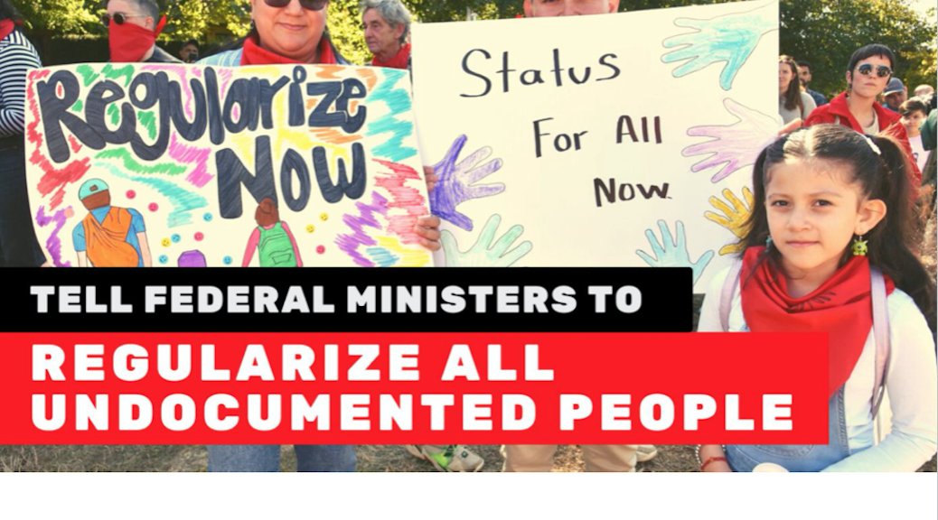 Poster advocating that Canada Regularize all undocumented people